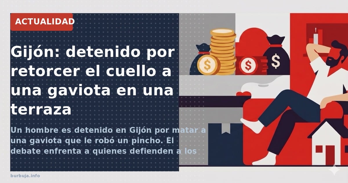 Un hombre mata a una gaviota que le roba el pincho en Gijón y acaba detenido. El debate sobre prioridades policiales y doble 