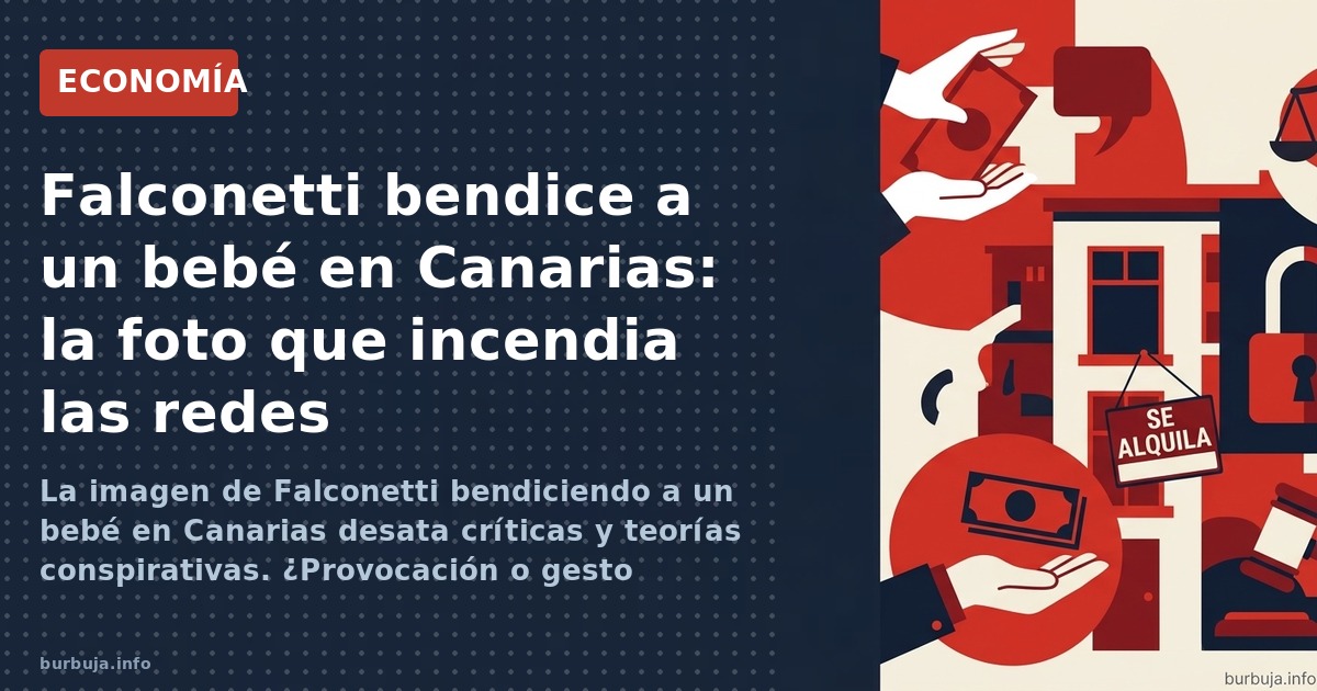 La imagen de Falconetti bendiciendo a un bebé en Canarias desata críticas y teorías conspirativas. ¿Provocación o gesto inoce