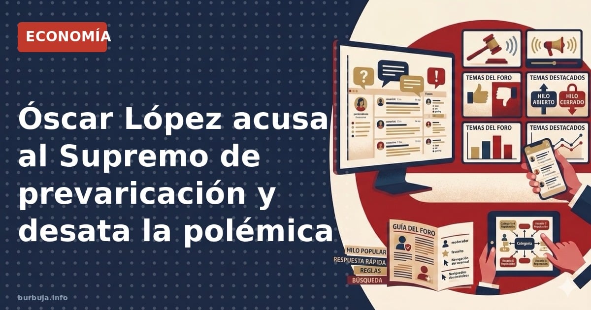 El ministro Óscar López afirma que hay jueces que prevarican sin dar nombres. Analizamos las consecuencias legales y política