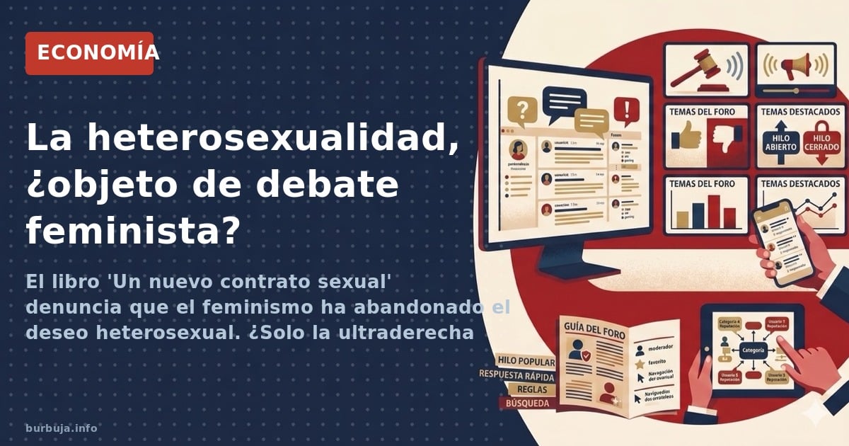 Andrea García-Santesmases sostiene que el feminismo ha marginado el deseo heterosexual. Solo la ultraderecha lo vería positiv