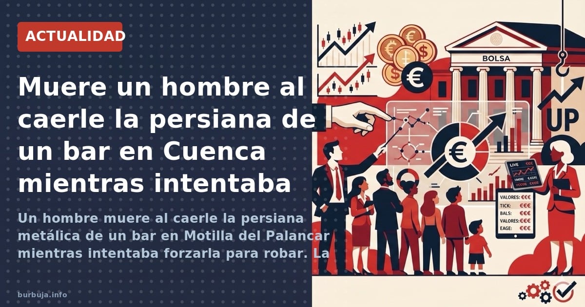 Un ladrón muere al caerle la persiana de un bar en Motilla del Palancar (Cuenca). Vecinos aliviados y debate sobre posibles d