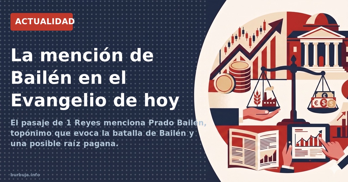 El Evangelio de hoy cita 'Prado Bailén', un topónimo que algunos vinculan con el dios Baal y con la localidad jienense de Bai