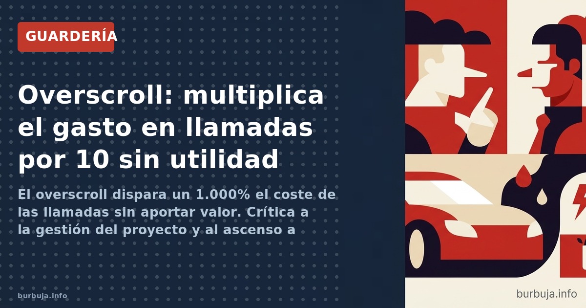 Overscroll: una función que multiplica costes sin utilidad. Mientras, el ascenso a encargadillo promete 1.500€ y una prueba d