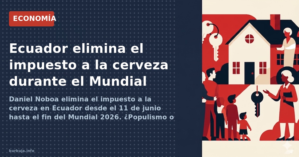 Daniel Noboa anuncia la eliminación del impuesto a la cerveza en Ecuador desde el 11 de junio hasta el 19 de julio por el Mun