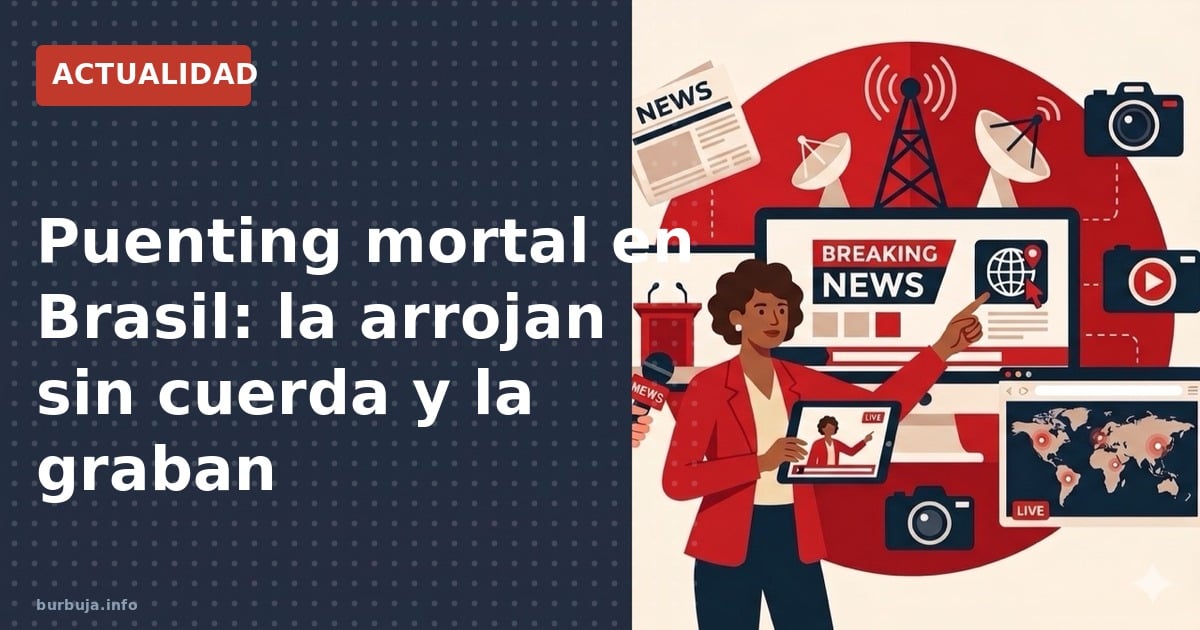 Una joven murió al ser lanzada sin cuerda en un puenting en São Paulo. El vídeo muestra la negligencia. Repaso a otros accide