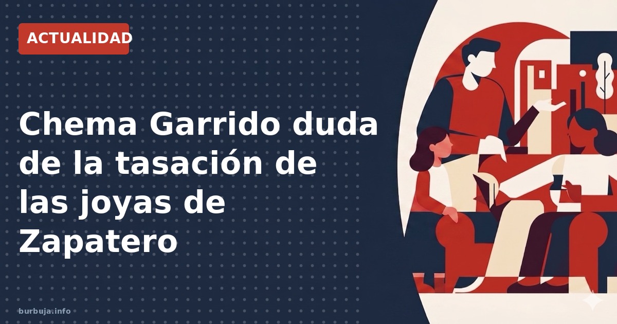 La tasación oficial de las joyas de Zapatero genera dudas: muchos creen que el valor real es muy superior. Crece la demanda d