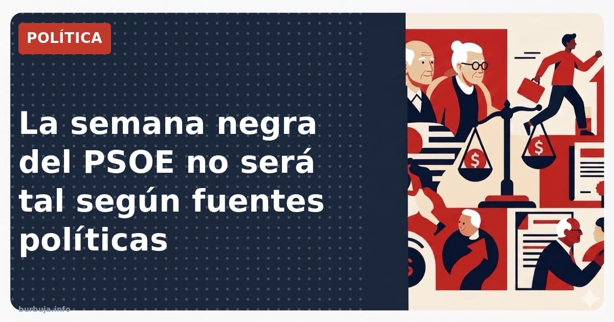 La semana negra del PSOE que no fue