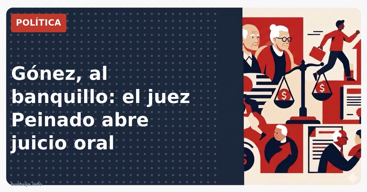Gónez, al banquillo: el juez Peinado abre juicio oral
