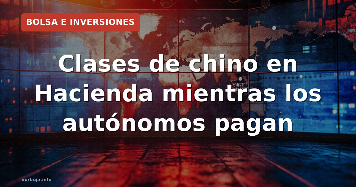 Clases de chino en Hacienda mientras los autónomos pagan