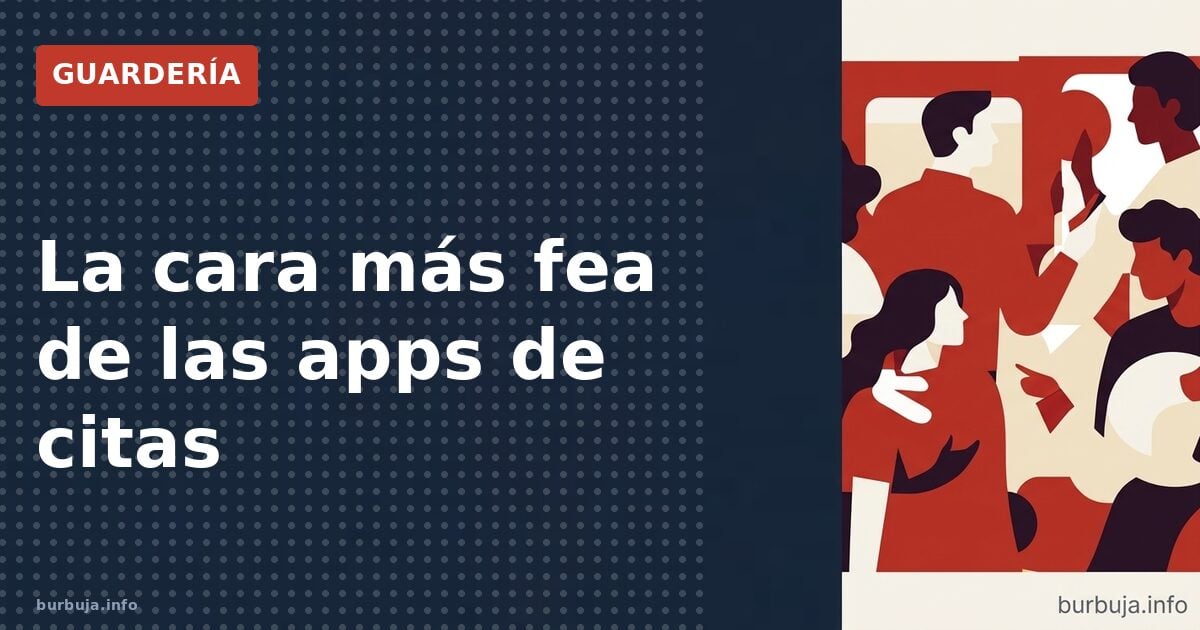 La cara más fea de las apps de citas
