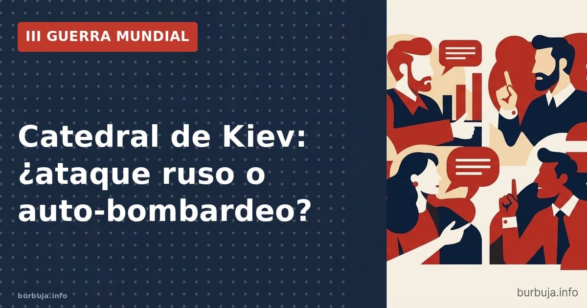 Catedral de Kiev bombardeada: ¿quién fue?