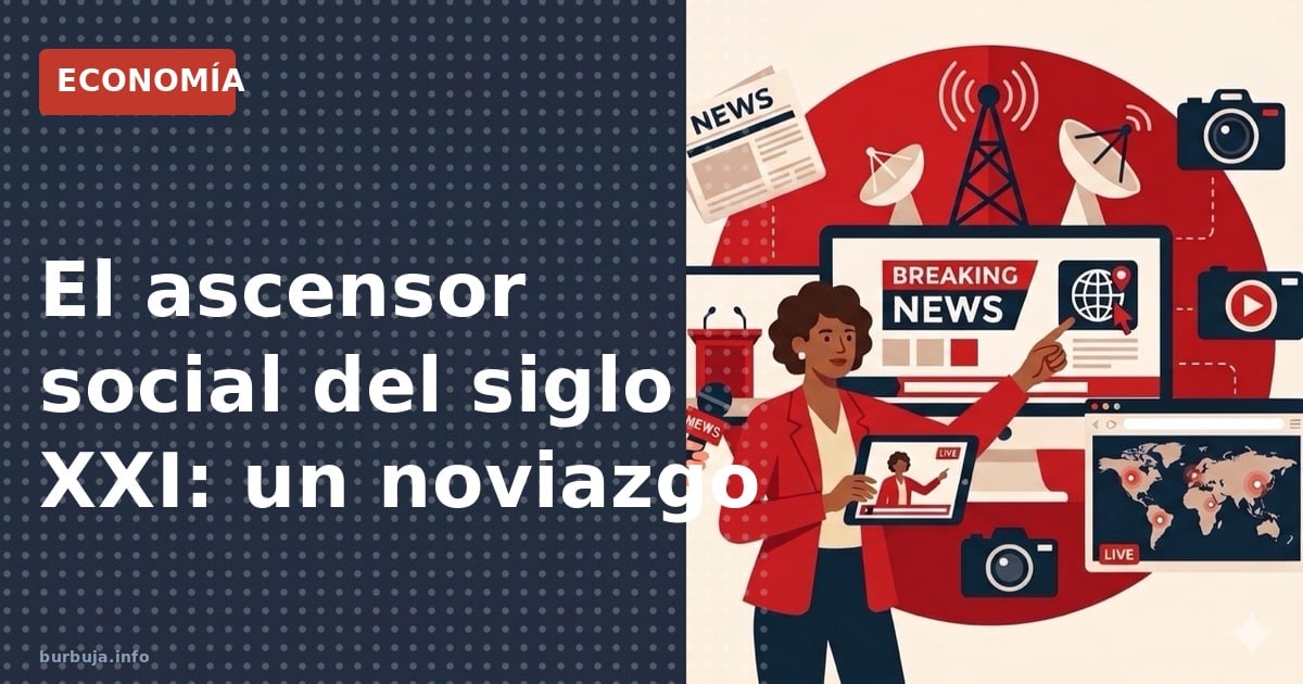 El ascensor social del siglo XXI: un noviazgo