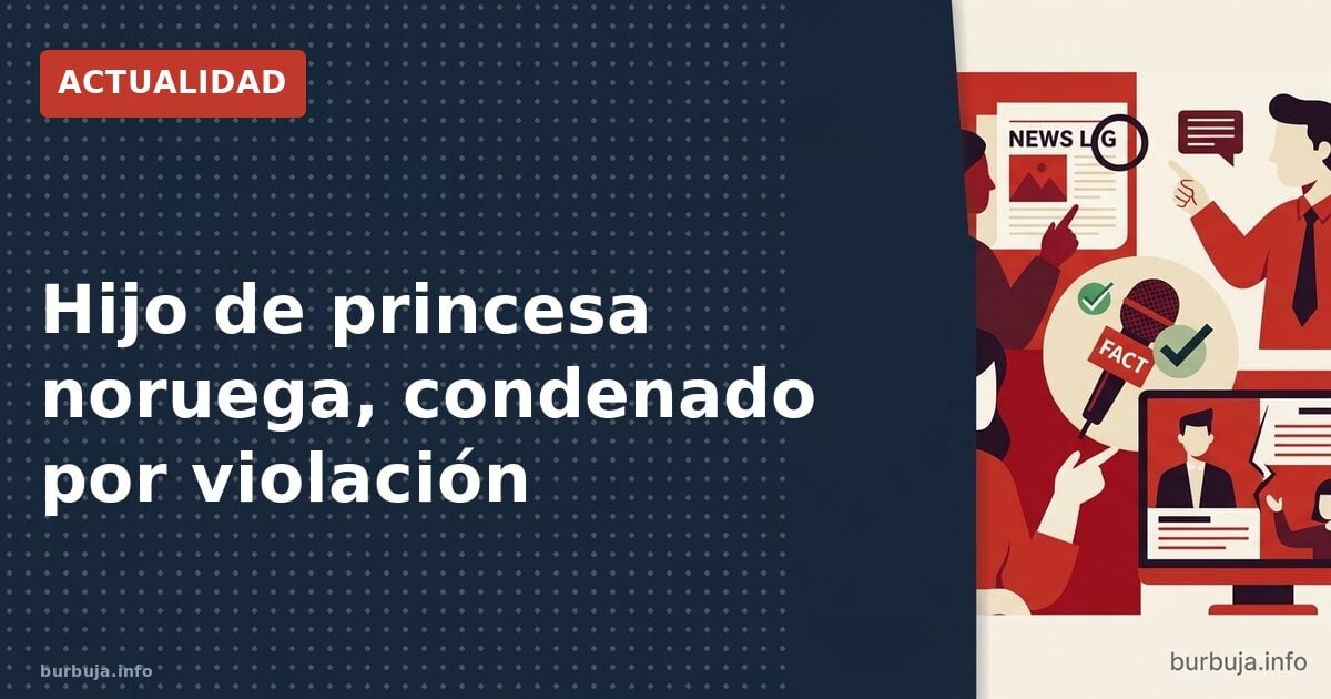 Hijo de princesa noruega, condenado por violación