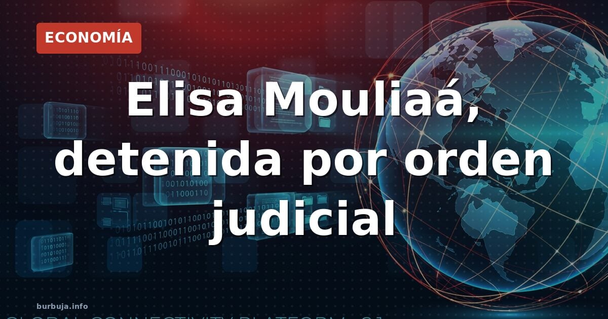 Mouliaá, buscada: no acude a declarar y el juez la detiene