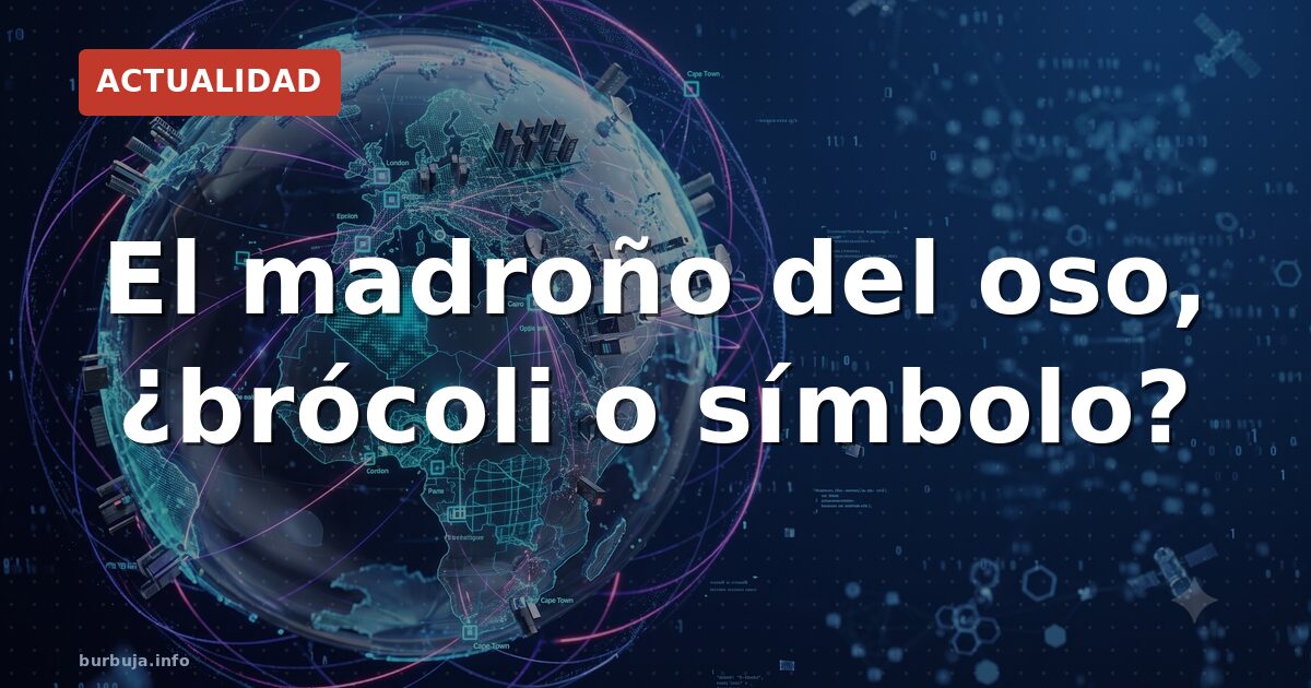 El madroño del oso, ¿brócoli o símbolo?