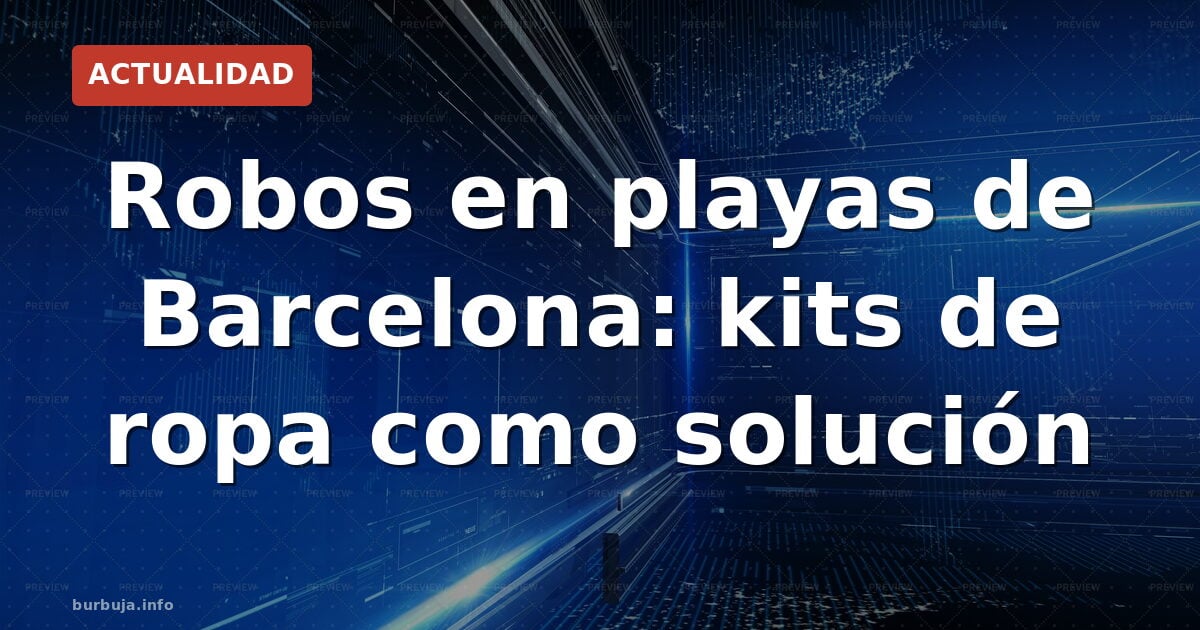 El kit de ropa para robados en Barcelona: 450 prendas a 14,7€