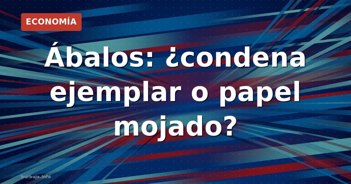 ¿Cumplirá Ábalos la condena de diez años