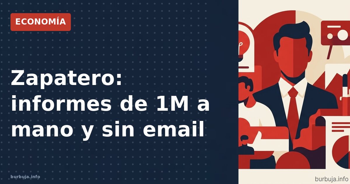 Zapatero: sin email y a mano