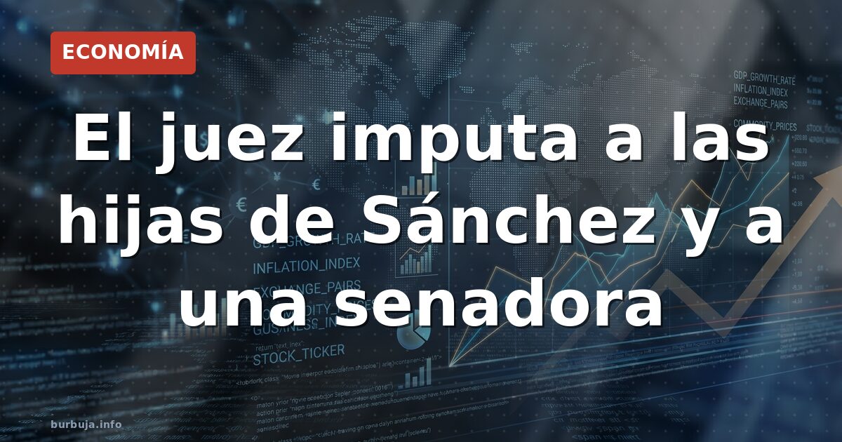 Las hijas de Zapatero, imputadas por corrupción