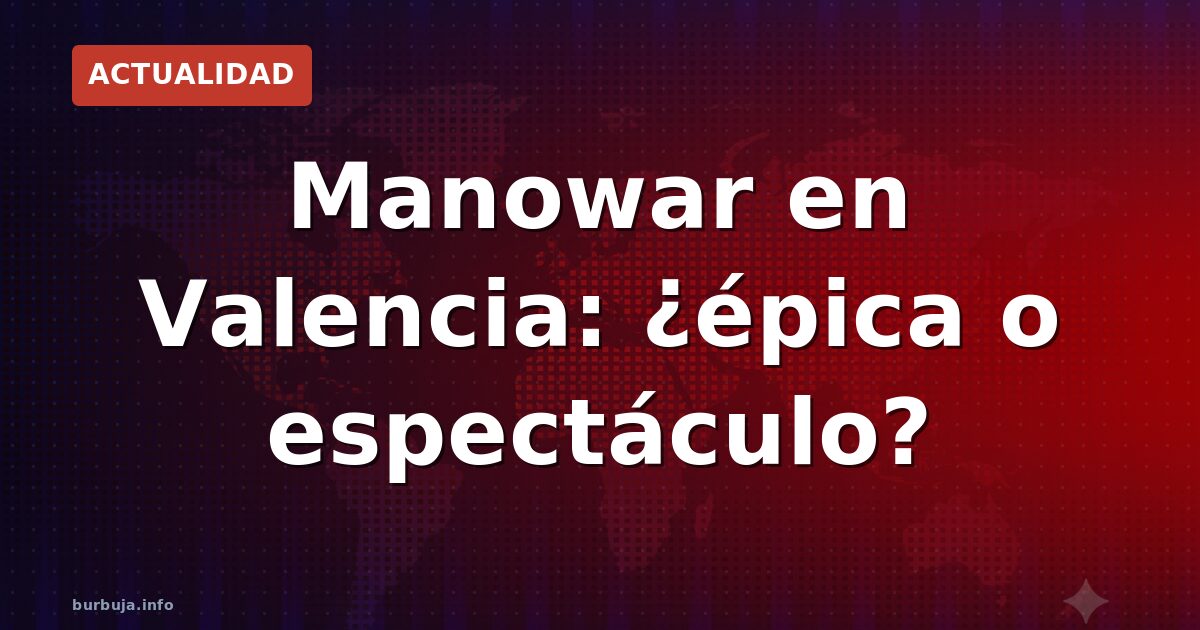 Manowar a Valencia: engrasa las espadas