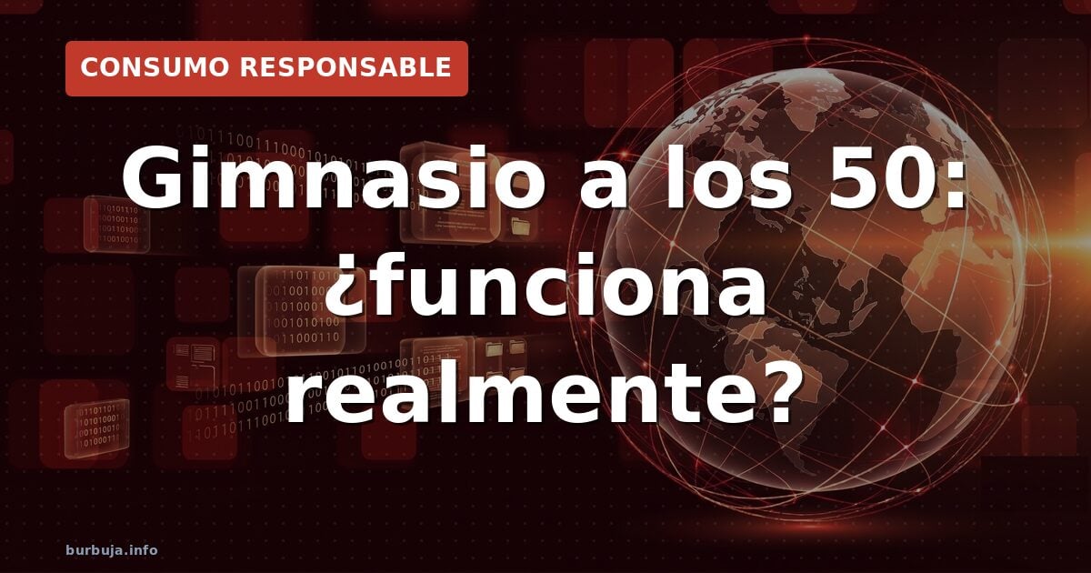 ¿Merece la pena empezar el gym con 50?