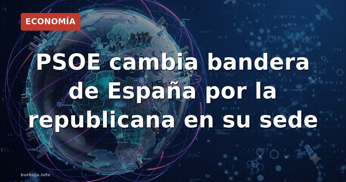 PSOE retira bandera española en Madrid