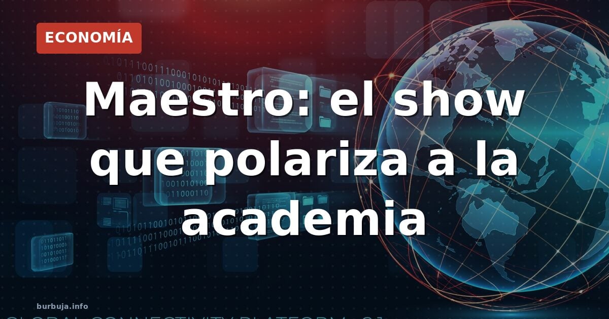 Maestro: el agitador que la audiencia no puede ignorar