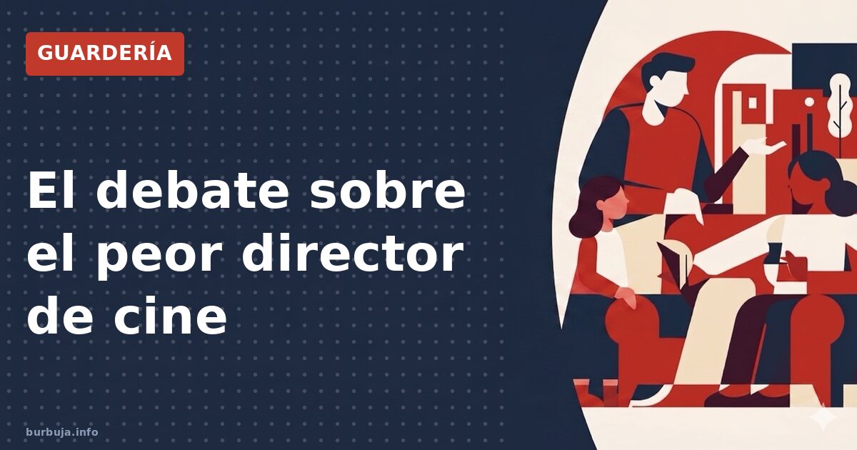 El debate sobre el peor director de cine