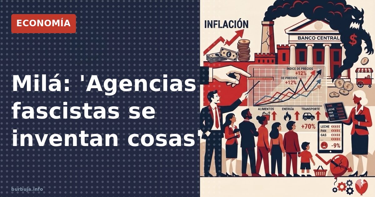Milá: 'Agencias fascistas inventan cosas'