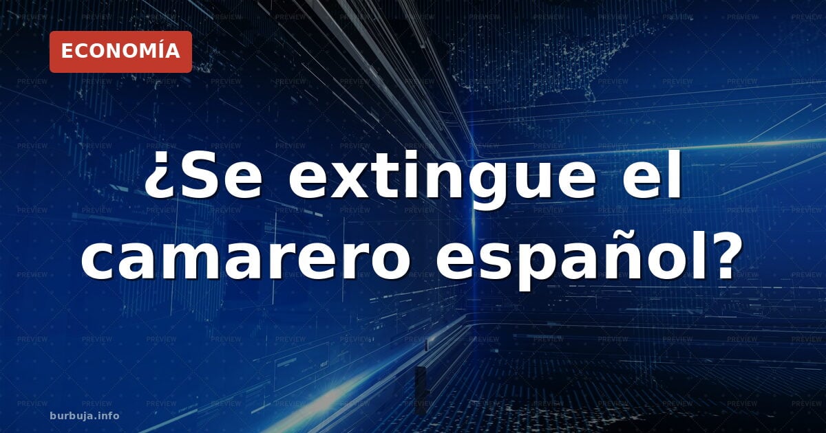 ¿Se extingue el camarero español?
