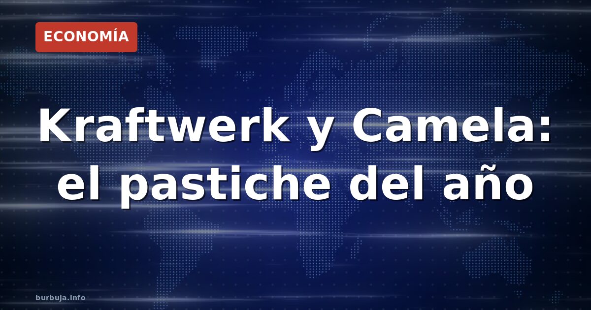 Kraftwerk y Camela juntos en Es Jardí 2026