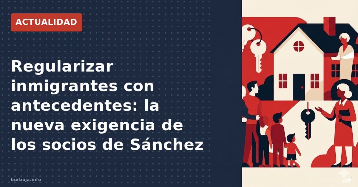 Regularización exprés con antecedentes: la nueva petición