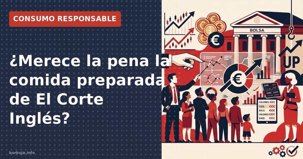¿Merece la pena la comida preparada de El Corte Inglés?