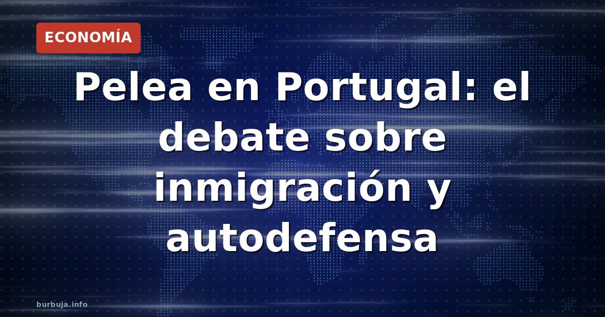 Video de pelea en Portugal incendia las redes