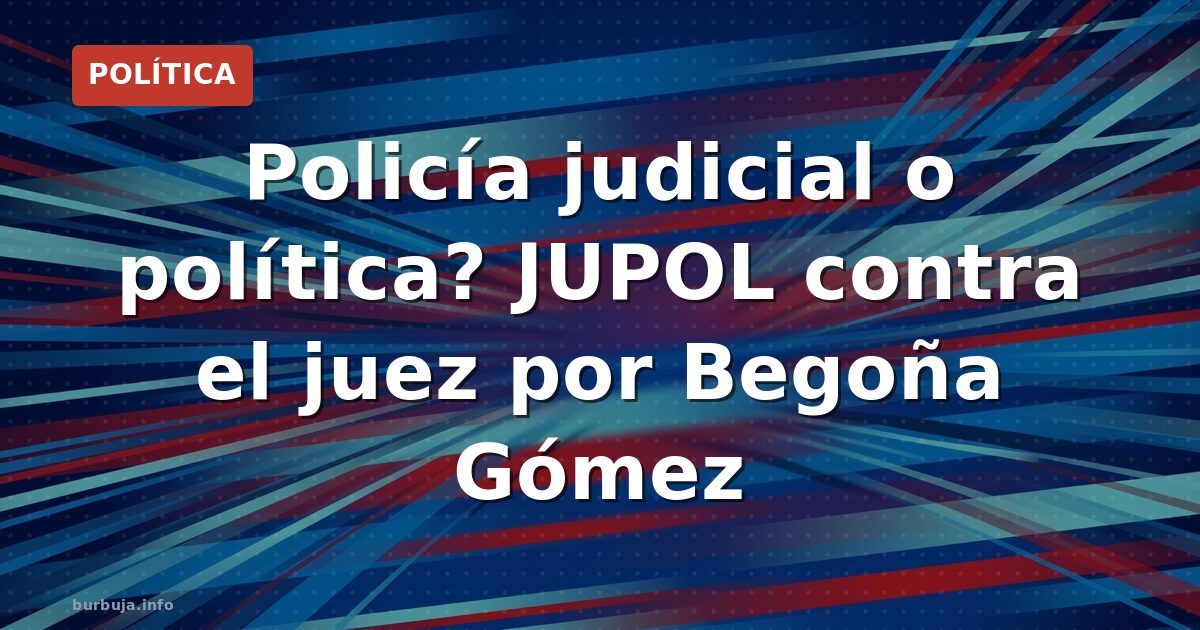JUPOL exige rectificación: escoltas de Begoña Gómez