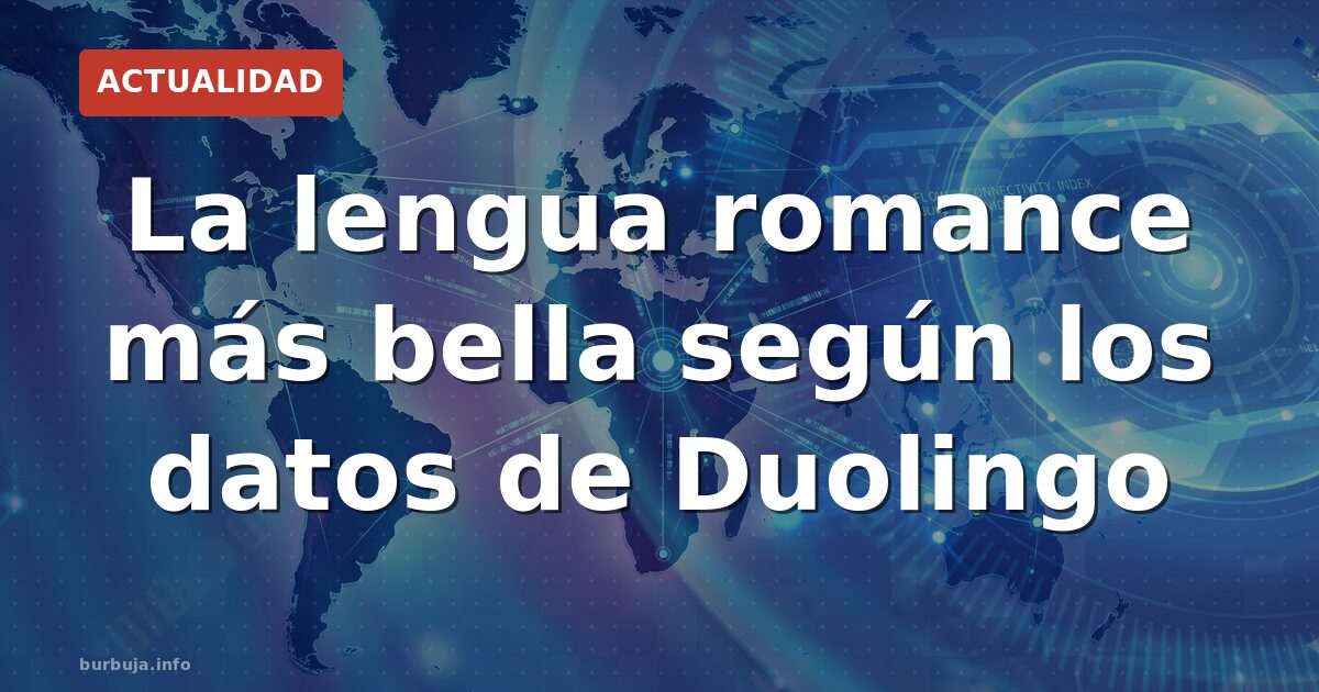 ¿Francés o español? La lengua romance favorita