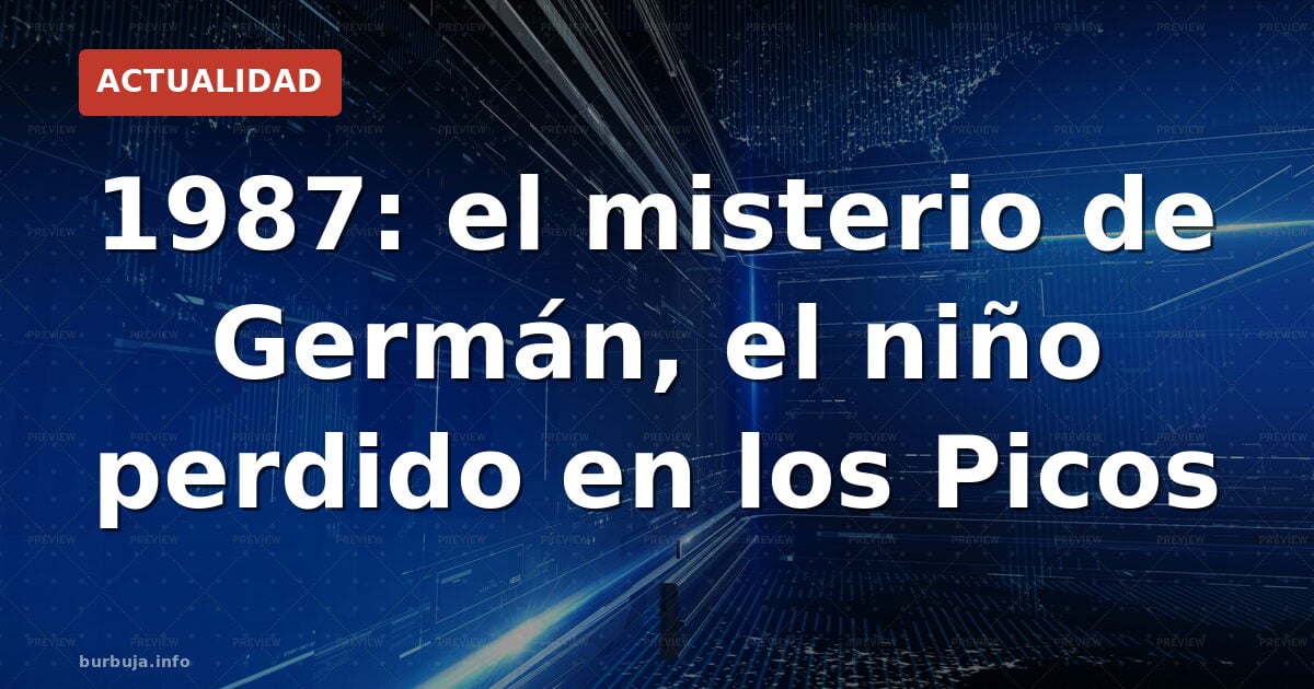 Tragedia doble en los Picos de Europa: niño perdido y 7 rescatadores muertos