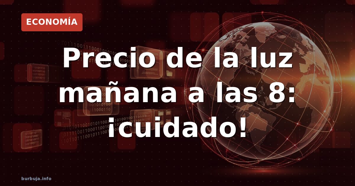Mañana la luz toca 1 €/kWh en horas punta: evite el derroche
