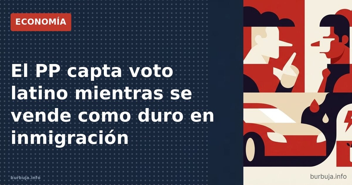 El PP capta voto latino mientras se vende como duro en inmigración