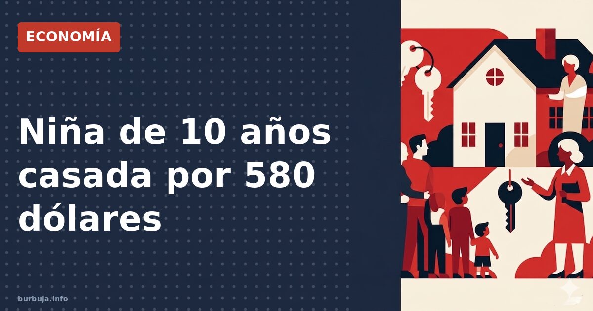 El precio de una esposa: 580 dólares