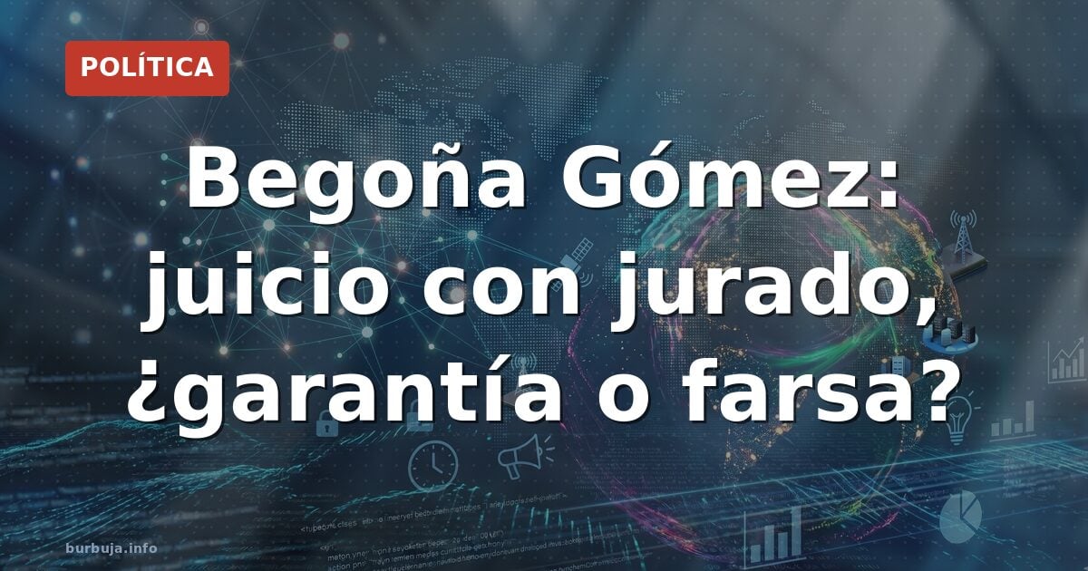 El juicio a Begoña Gómez con jurado popular siembra dudas