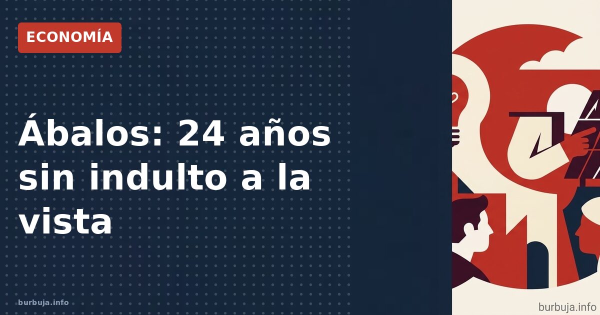 Condena de 24 años a Ábalos: ¿indulto imposible?