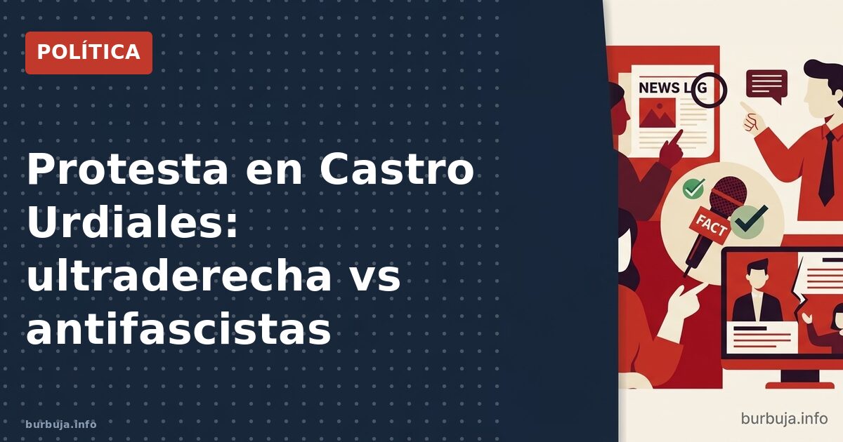 Protesta en Castro Urdiales: ultraderecha vs antifascistas