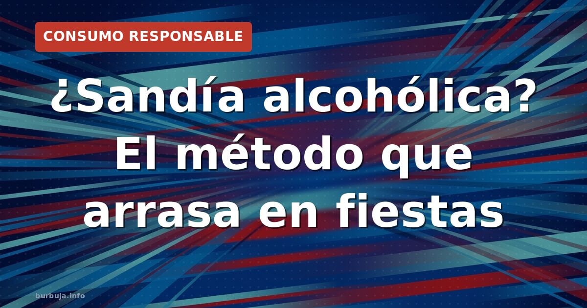 ¿Sandía con vodka? El truco que arrasa en fiestas