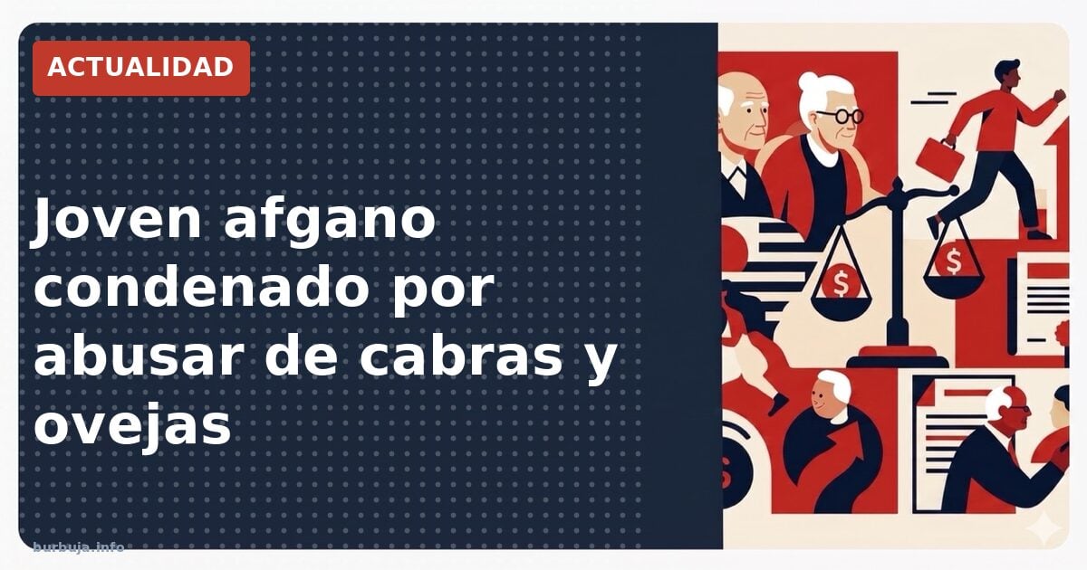 Joven afgano condenado por abusar de cabras y ovejas