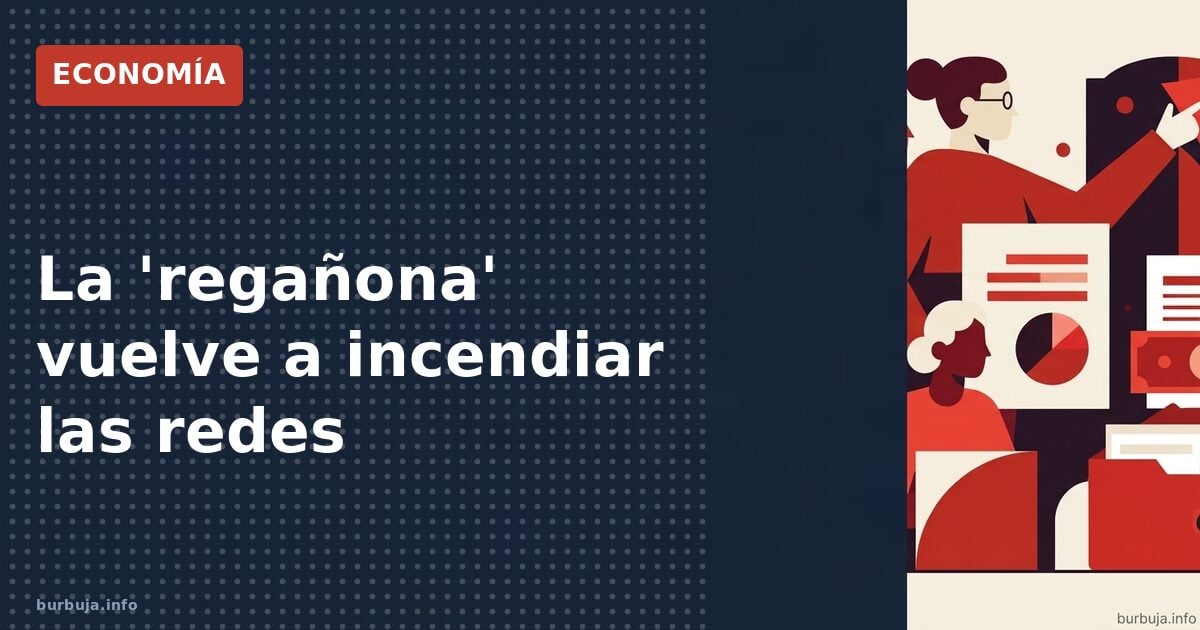 El coste oculto de la regañona: economía doméstica al desnudo