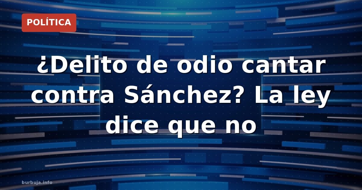 ¿Puede un político ser víctima de delito de odio?