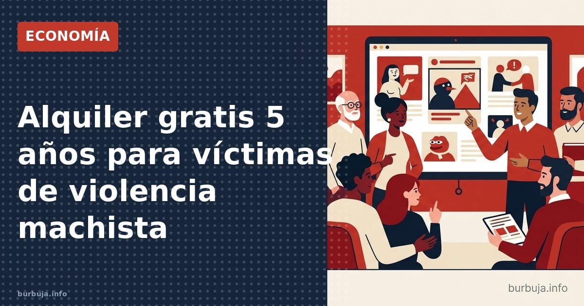 Alquiler gratis 5 años para víctimas de violencia machista