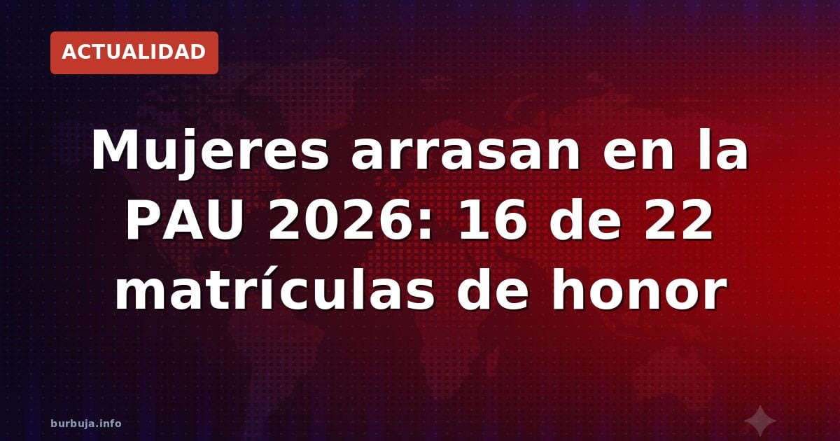 16 de 22 matrículas de honor son mujeres: ¿casualidad?