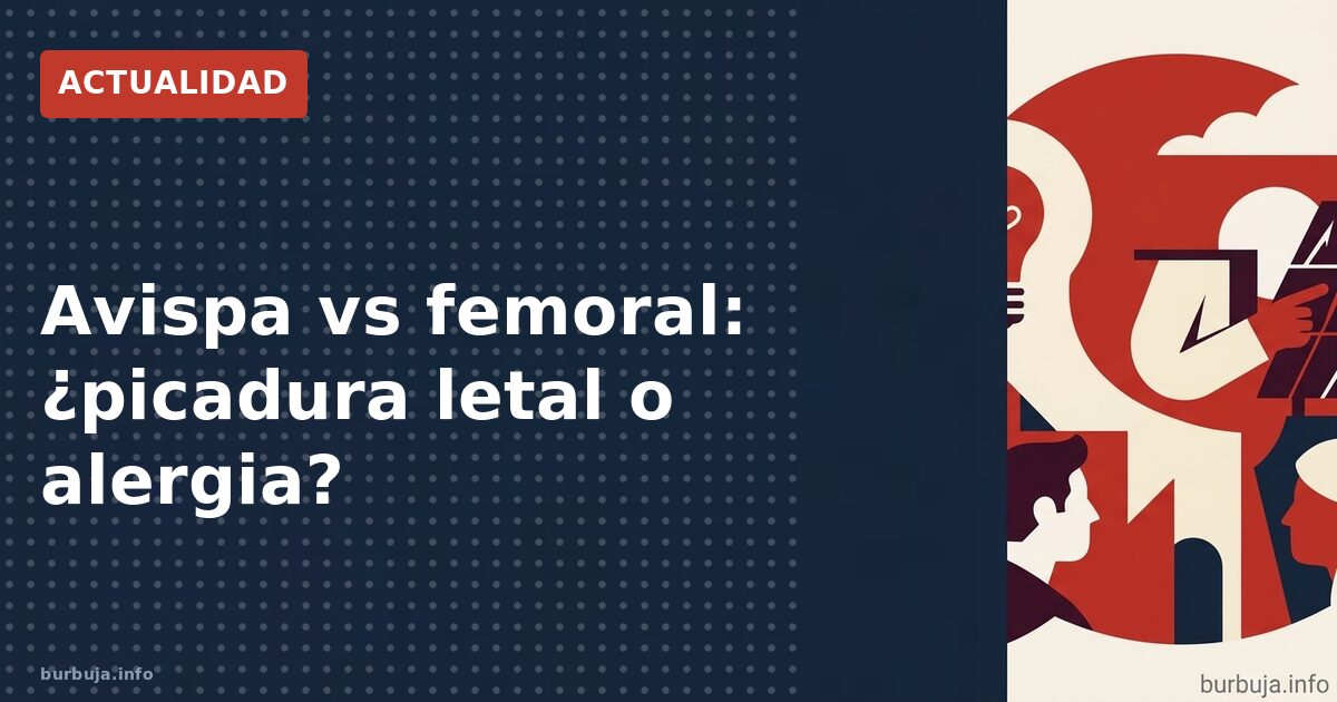 Picadura mortal de avispa: ¿qué falló?